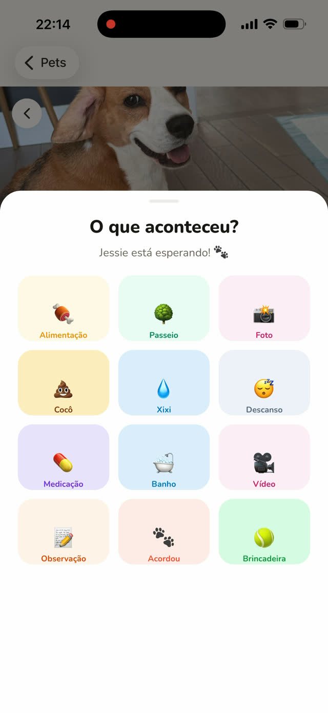 Tela 'O que aconteceu?' com botões de alimentação, passeio, foto, banho, medicação, vídeo e mais